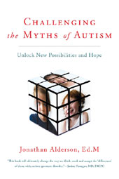 Challenging The Myths Of Autism by Jonathan Alderson